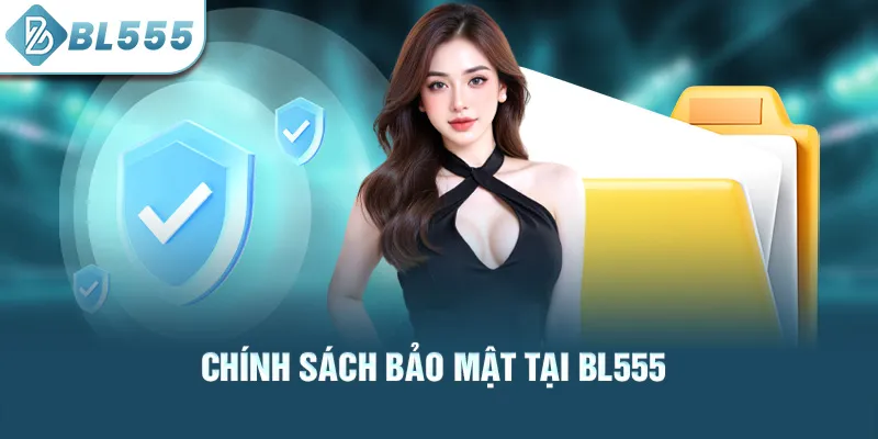 chinh-sach-bao-mat-tai-bl555_15