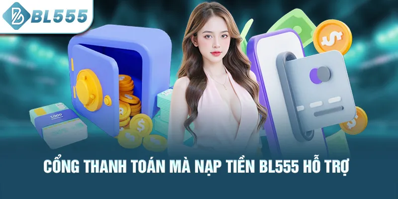 cong-thanh-toan-ma-nap-tien-bl555-ho-tro_13