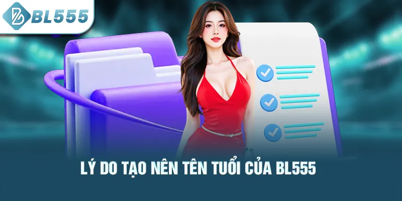 ly-do-tao-nen-ten-tuoi-cua-bl555_35
